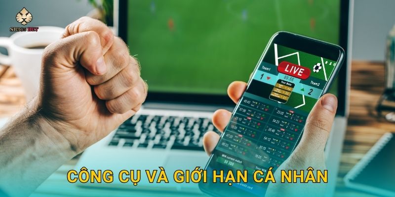 Công cụ và giới hạn cá nhân