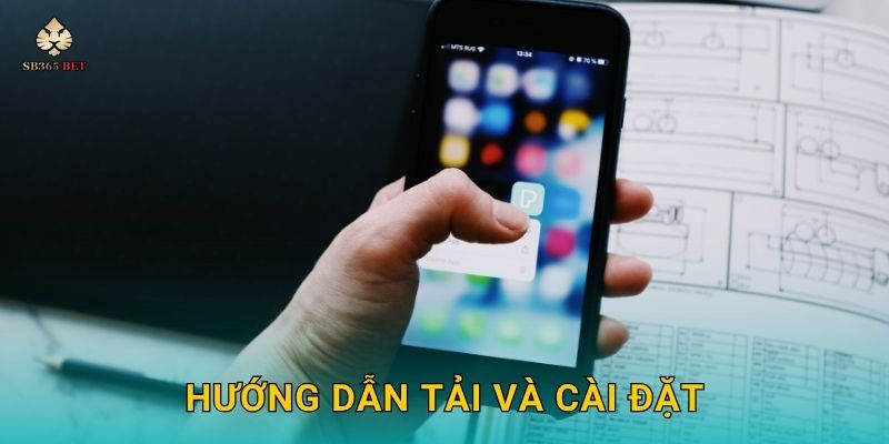 Hướng dẫn tải và cài đặt