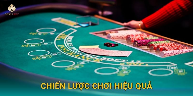 Chiến lược chơi hiệu quả