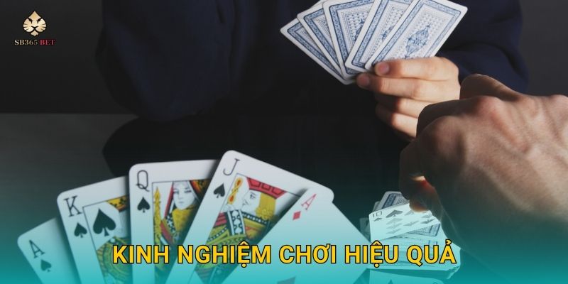 Kinh nghiệm chơi hiệu quả
