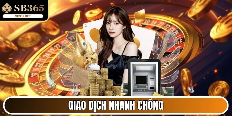 Giao dịch nhanh chóng