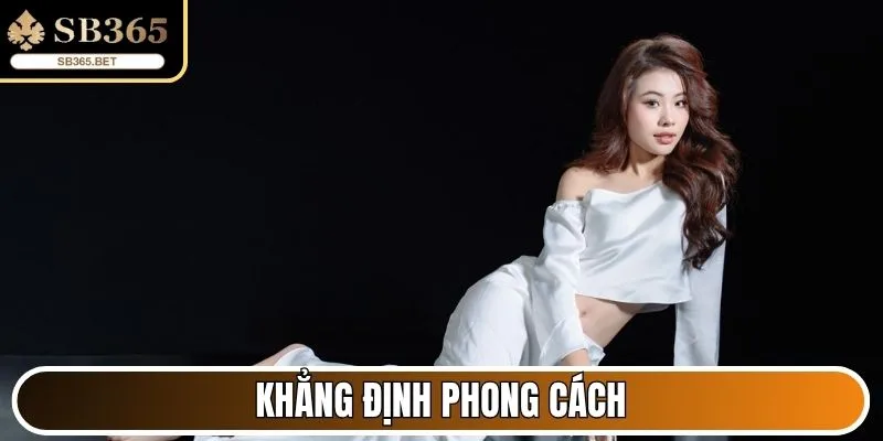 Khẳng định phong cách