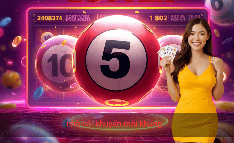 nhà cái khuyến mãi khủng